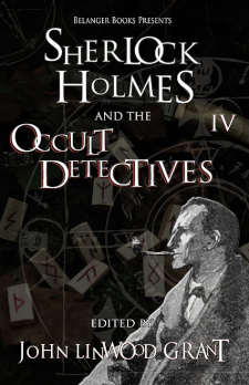 Cover of Sherlock Holmes and the Occult Detectives, Volume Four